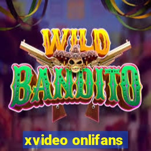 xvideo onlifans